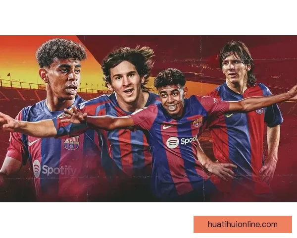 梅西与亚马尔领衔 马竞巴萨历史最贵阵容格列兹曼担任核心